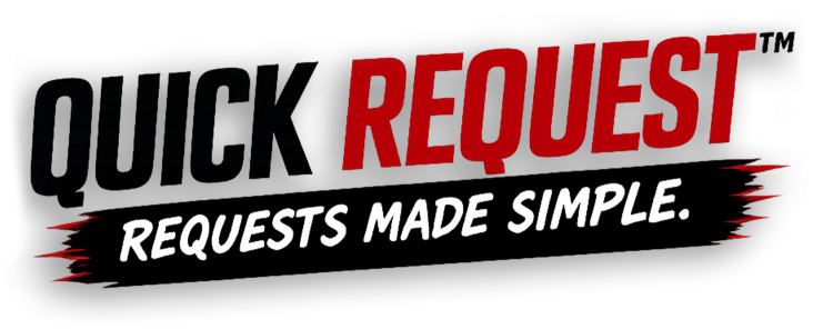 QuickRequest™ — Requests Made Simple